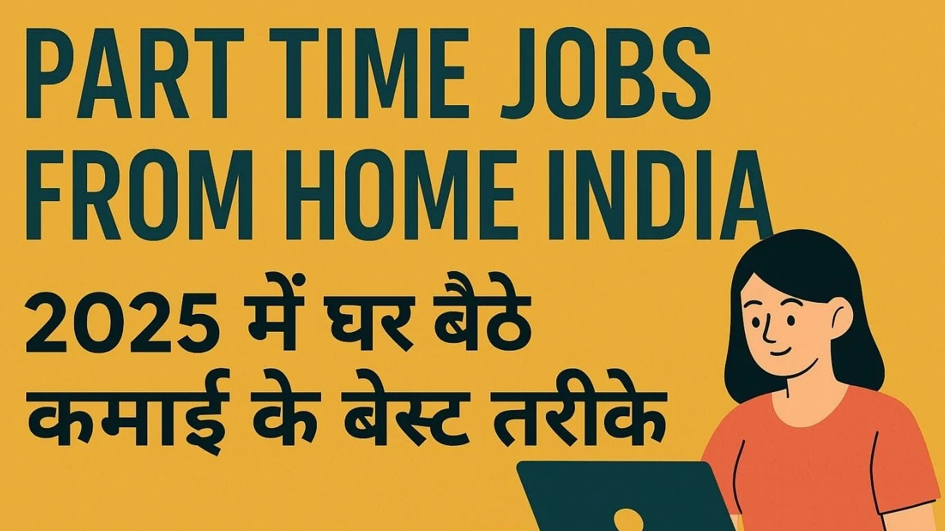 Part Time Jobs from Home India 